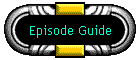 Episode Guide